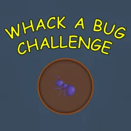 Whack a Bug Challenge